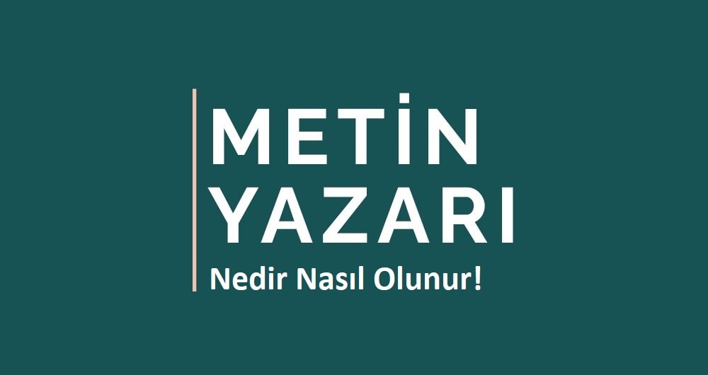 Metin Yazarı Nasıl Olunur! Kreatif metin yazarı! Yaratıcı Metin Nasıl Yazılır